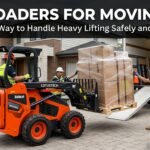Loaders for Moving: Smart and Safe Heavy Lifting Solutions
